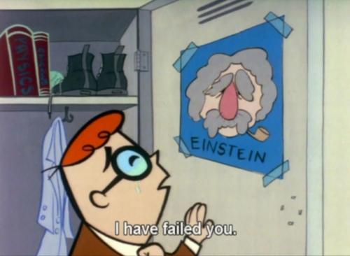 I Have Failed You (Dexter's Einstein Poster)