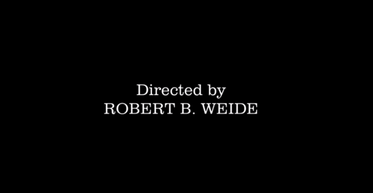 Directed by Robert B. Weide