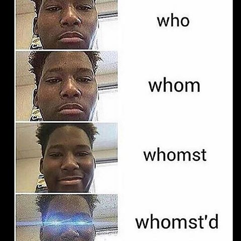 Whomst