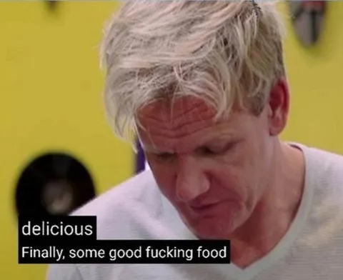 Finally, Some Good Fucking Food